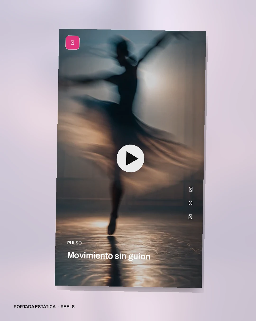Mockup conceptual de Reels para Pulso: Movimiento sin guion